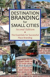 Destination Branding for Small Cities by Bill Baker