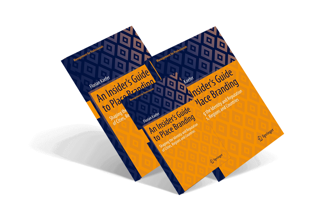 An Insider’s Guide to Place Branding An Insider’s Guide to Place Branding