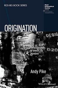 Origination, geographies of brands and branding