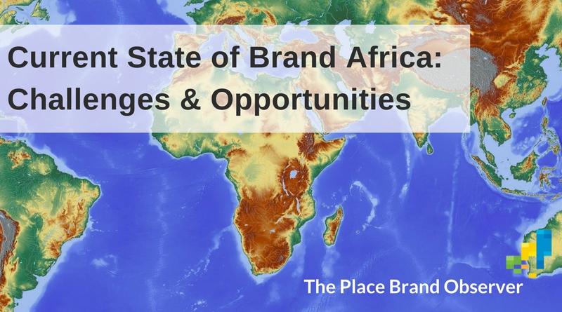 Brand Africa - Place Branding challenges and opportunities