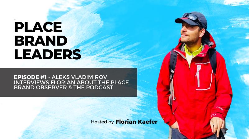 place brand leaders podcast episode one